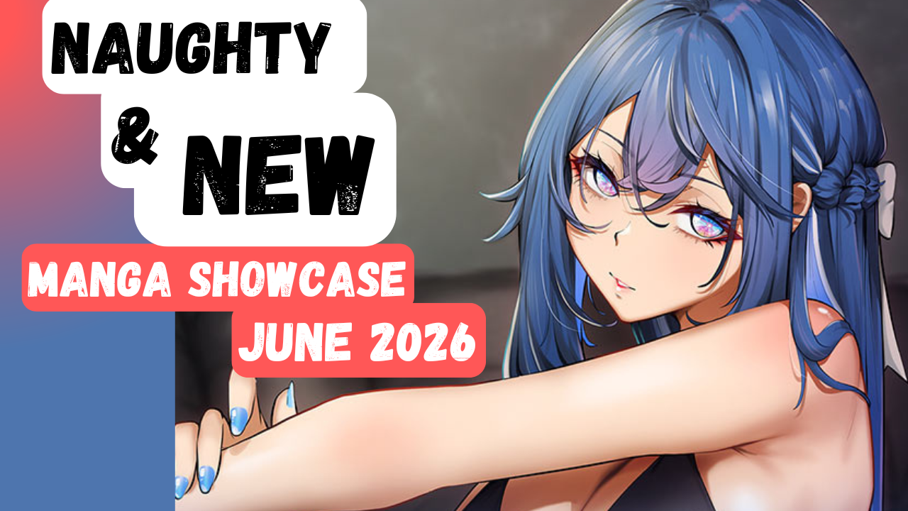 Naughty & New: A Mature Series Showcase (June 2026)