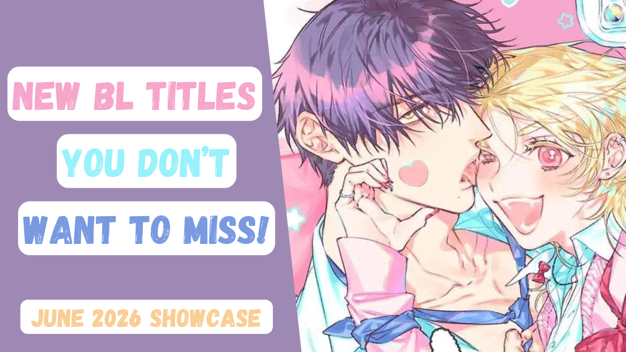 New BL Titles You Don’t Want to Miss! ( June 2026)